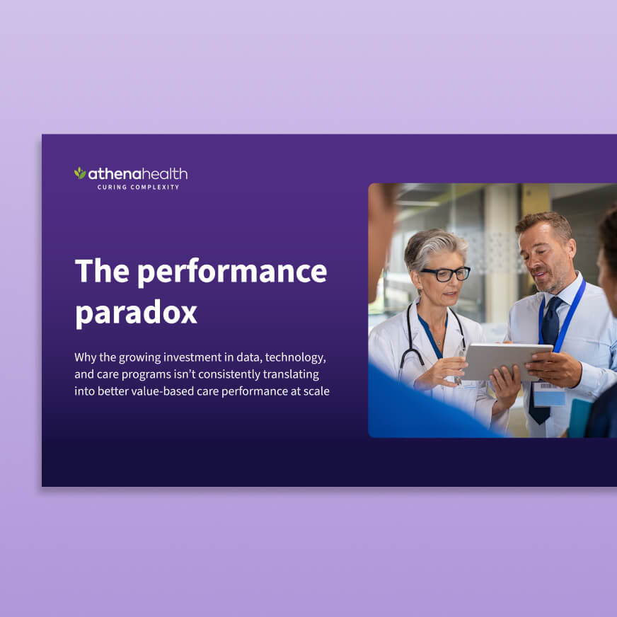 ebook: The Performance Paradox: Why growing investment in data, technology, and care programs isn’t consistently translating into better value-based care performance at scale.